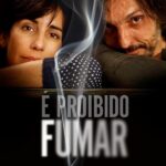 É Proibido Fumar (2009) 04/12/2009 (BR) Romance, Drama, Comédia 1h 26m